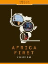 Africa First: Volume One (2011)