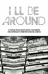 I'll Be Around (2019)