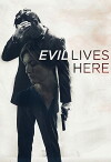 Evil Lives Here (2016)