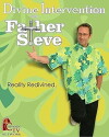 Divine Intervention with Father Steve (2013)