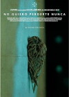 No quiero perderte nunca (2017)