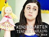 Kindergarten Teacher Explains (2017)