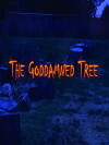 The Goddamned Tree (2014)