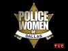 Police Women of Dallas (2010)