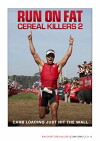 Run on Fat: Cereal Killers 2 (2015)