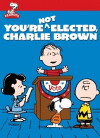 You're Not Elected, Charlie Brown (1972)