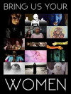 Bring Us Your Women (2015)