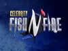 Celebrity Fish N' Fire (2016)