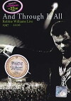 And Through It All: Robbie Williams Live 1997-2006 (2006)