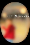 The Glasses (2010)