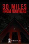 30 Miles from Nowhere (2018)