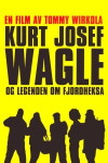 Kurt Josef Wagle og legenden om Fjordheksa (2010)