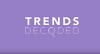 Trends Decoded (2016)