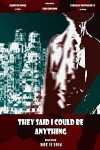 They Said I Could Be Anything (2014)