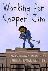 Working for Copper Jim (2017)