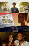 Dirty, Yellow, Darkness (2014)