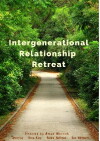 Intergenerational Relationship Retreat (2011)