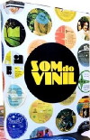 O Som do Vinil (2009)