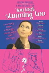 You Look Stunning Too (2013)