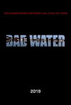 Bad Water (2019)