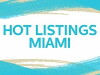 Hot Listings Miami (2013)