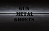 Gun Metal Ghosts (2018)