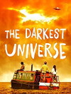 The Darkest Universe (2016)