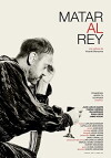 Matar al Rey (2016)
