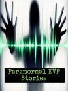 Paranormal EVP Stories (2018)