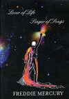 Freddie Mercury: Lover of Life, Singer of Songs (2006)