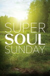 Super Soul Sunday (2011)