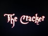 Murky Hollow's Most Wanted: The Cracker (2013)