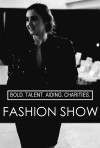 Bold Talent Aiding Charities Fashion Show (2013)