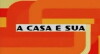 A Casa É Sua (1999)