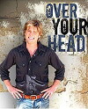 Over Your Head (2006)