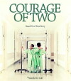 Courage of Two (2015)