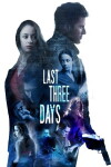 Last Three Days (2018)