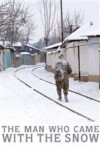 The Man Who Came with the Snow (2009)