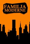 Familja Moderne (2004)