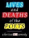 Lives and Deaths of the Poets (2011)