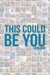 This Could Be You (2017)