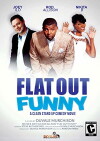 Flat Out Funny (2017)