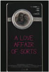 A Love Affair of Sorts (2011)