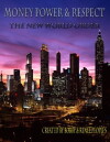 Money Power & Respect: The Series (2010)