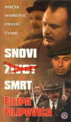 Snovi, zivot, smrt Filipa Filipovica (1980)