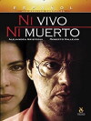 Ni vivo, ni muerto (2002)