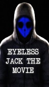 Eyeless Jack the Movie (2017)