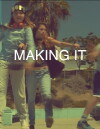 Making It (2016)