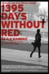 1395 Days Without Red (2011)