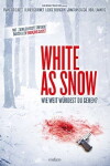 White as Snow - Wie weit würdest Du gehen? (2010)